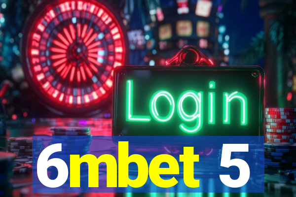 6mbet 5